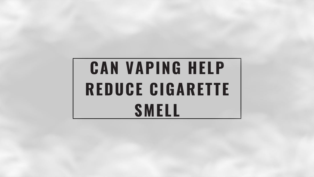 SG-BLOG-POST-CAN-VAPING-HELP-REDUCE-CIGARETTE-SMEEL
